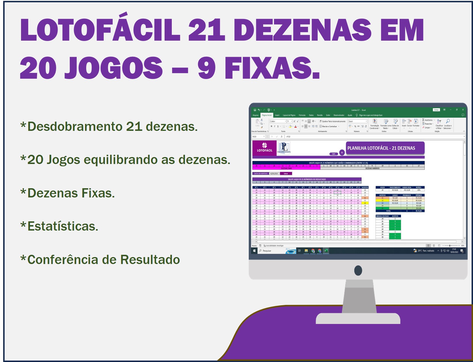 Desdobramento lotofácil 21 dezenas